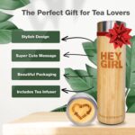 Hey Girl Bamboo Tea Infuser Bottle with Tea Strainer - Insulated Stainless Steel Water Bottle for Loose Leaf Tea & Coffee - Tea Tumbler with Diffuser - Loose Tea Bottle or Thermos Travel Mug - 18 Oz